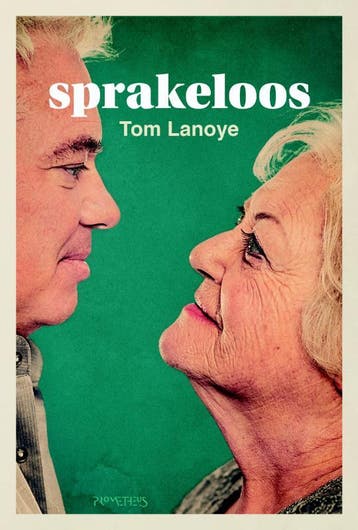 Sprakeloos / De Wase trilogie / 3 - Tom Lanoye 9789044633412, Boeken, Verzenden, Gelezen, Tom Lanoye