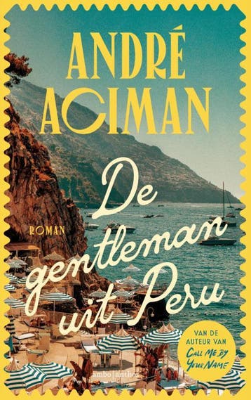 De gentleman uit Peru - Andre Aciman 9789026369032, Verzenden, Zo goed als nieuw, Andre Aciman