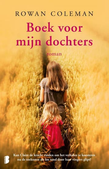 Boek voor mijn dochters 9789022578650 Rowan Coleman, Verzenden, Zo goed als nieuw, Rowan Coleman