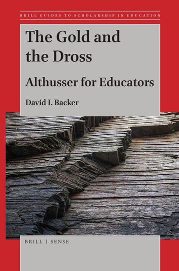 Brill Guides to Scholarship in Education1-The Gold and the, Verzenden, Zo goed als nieuw, David I. Backer