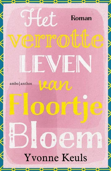 9789026357879 Het verrotte leven van Floortje Bloem, Verzenden, Zo goed als nieuw, Yvonne Keuls