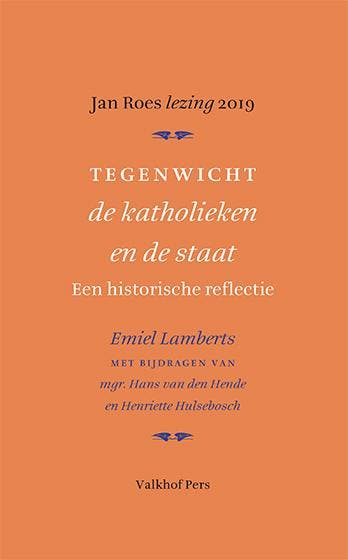 Tegenwicht de katholieken en de staat 9789056255107, Verzenden, Zo goed als nieuw, Emiel Lambregts