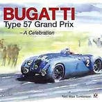 Bugatti Type 57 Grand Prix a celebration, Algemeen, Verzenden, Nieuw, Neil Max Tomlinson