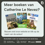 Lonely Planet Paris 9781742200354 Catherine Le Nevez, Verzenden, Gelezen, Catherine Le Nevez