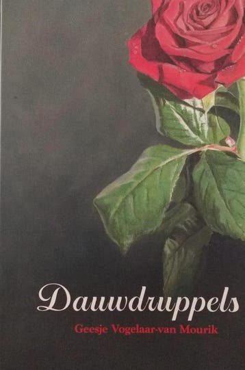 Dauwdruppels 9789033628979 Geesje Vogelaar-van Mourik, Verzenden, Gelezen, Geesje Vogelaar-van Mourik