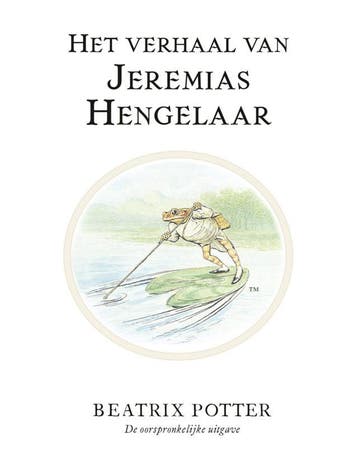 Het verhaal van Jeremias Hengelaar (Goed), Verzenden, Gelezen, Beatrix Potter