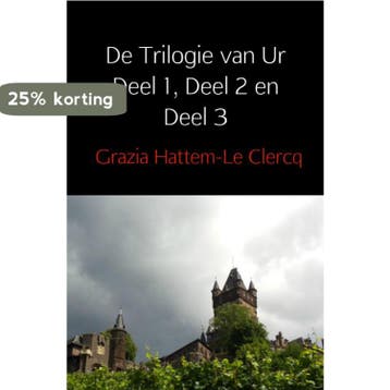 De Trilogie van Ur - Grazia Hattem-Le Clercq 9789402142297, Verzenden, Gelezen, Grazia Hattem-Le Clercq