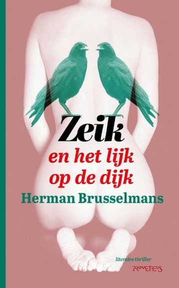 Zeik en het lijk op de dijk / De Zeik-trilogie / 3, Verzenden, Zo goed als nieuw, Herman Brusselmans