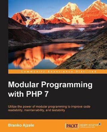 Modular Programming with PHP 7 - Branko Ajzele 9781786462954, Verzenden, Gelezen, Branko Ajzele