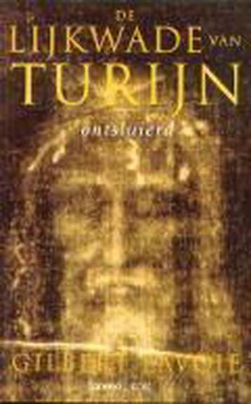 LIJKWADE VAN TURIJN ONTSLUIERD, DE - G.R. Lavoie, Verzenden, Gelezen, G.R. Lavoie
