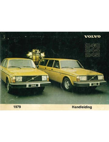 1979 VOLVO 242 | 244 | 245 INSTRUCTIEBOEKJE NEDERLANDS