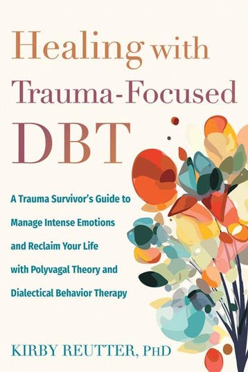 9781648485848 Healing With Trauma-focused Dbt, Verzenden, Nieuw, Kirby Reutter