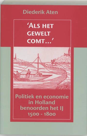Als het gewelt comt... / N.W. Posthumus reeks / 5 - D., Verzenden, Zo goed als nieuw, D. Aten