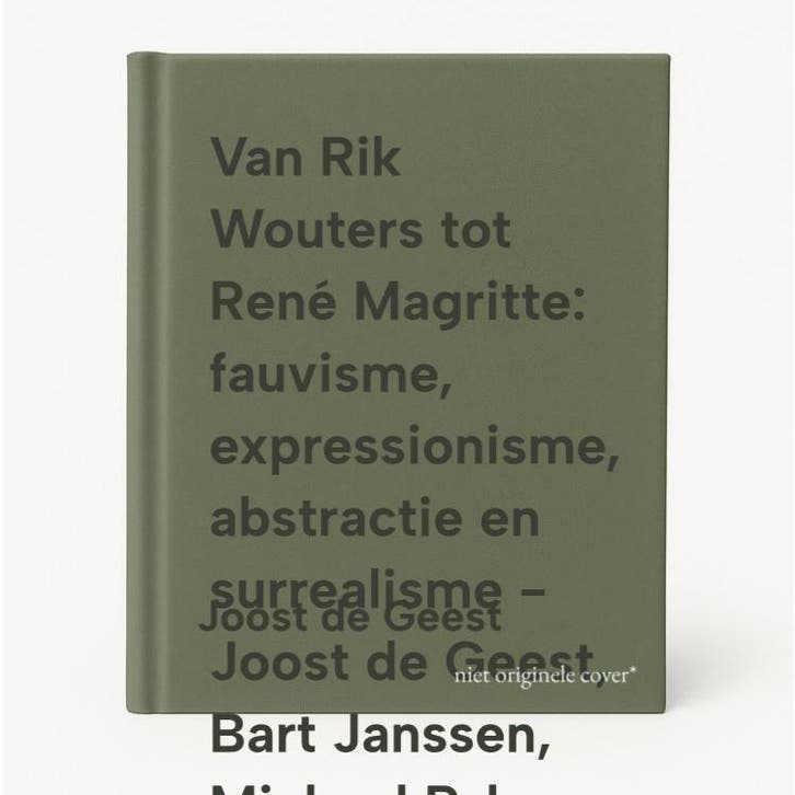 Van Rik Wouters tot René Magritte: fauvisme, expressionisme,, Boeken, Overige Boeken, Zo goed als nieuw, Verzenden