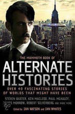 The Mammoth Book of Alternate Histories 9780762438426, Boeken, Verzenden, Gelezen, Ian Watson