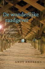 De Wonderlijke raadgever 9789060679616 Andy Andrews, Verzenden, Zo goed als nieuw, Andy Andrews
