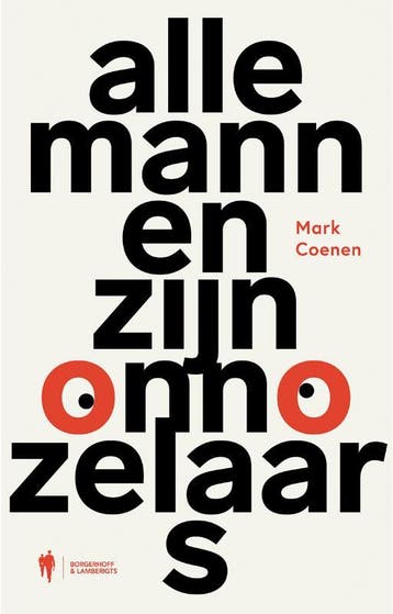 Alle mannen zijn onnozelaars - Mark Coenen 9789463934978, Boeken, Verzenden, Gelezen, Mark Coenen