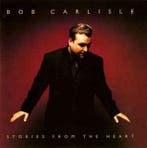 cd - Bob Carlisle - Stories From The Heart, Verzenden, Zo goed als nieuw