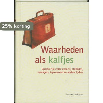 Waarheden als kalfjes / Scriptum management 9789020935042, Verzenden, Gelezen