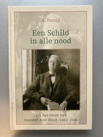 Een Schild in alle nood - H. Natzijl 9789033119309, Verzenden, Gelezen, H. Natzijl