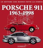 Porsche 911, 1963-1998 le vetture che hanno fatto la storia, Algemeen, Verzenden, Nieuw, Mauro Borella