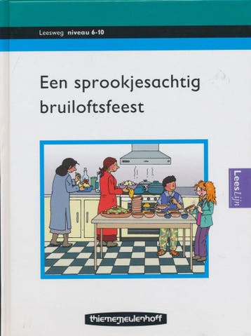 Leesweg Leesboek 6-10 Een sprookjesachtig bruiloftsfeest, Verzenden, Nieuw