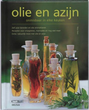 Olie en azijn onmisbaar in elke keuken 9789044720099, Boeken, Verzenden, Zo goed als nieuw, P. Teelz