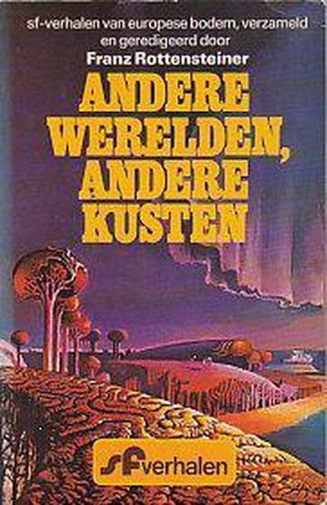 Andere werelden andere kusten - Rottensteiner 9789024503735, Boeken, Verzenden, Gelezen, Rottensteiner