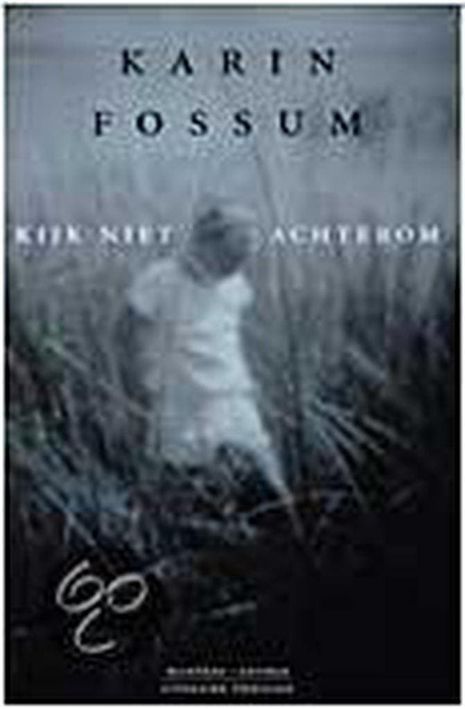 Kijk niet achterom 9789076341941 Karin Fossum, Boeken, Thrillers, Zo goed als nieuw, Verzenden