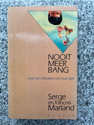 Nooit meer bang, Gelezen, Serge en Francois Marland, Verzenden, Persoonlijkheidsleer