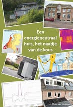 Een energieneutraal huis 9789462719163 Theo van Lieshout, Boeken, Verzenden, Zo goed als nieuw, Theo van Lieshout
