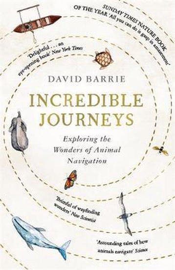 Incredible Journeys Sunday Times Nature Book of the Year, Verzenden, Gelezen, David Barrie