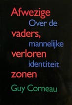 Afwezige vaders verloren zonen 9789063254148, Boeken, Verzenden, Zo goed als nieuw