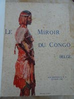 P. Daye, J.-M. Jadot, etc. - Le Miroir du Congo Belge - Tome