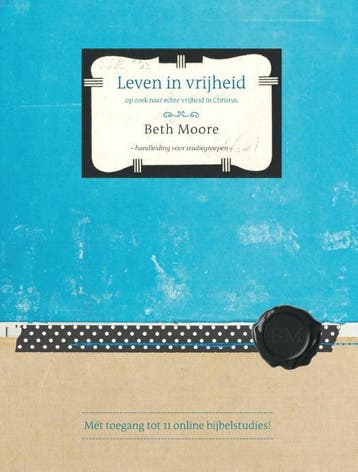 Leven in vrijheid - Beth Moore 9789063536930, Verzenden, Zo goed als nieuw, Beth Moore
