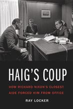 Haigs Coup 9781640120358 Ray Locker, Verzenden, Zo goed als nieuw, Ray Locker