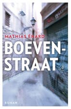 Boevenstraat 9789029587853 Mathias Enard, Boeken, Verzenden, Gelezen, Mathias Enard