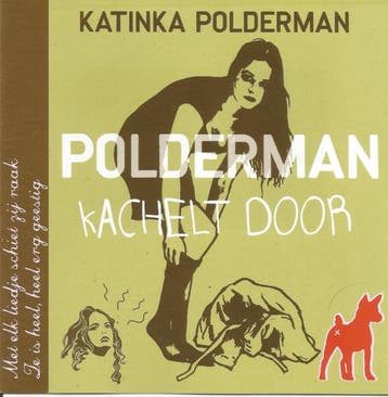 cd - Katinka Polderman - Polderman Kachelt Door, Verzenden, Zo goed als nieuw