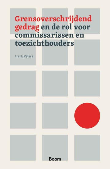 Grensoverschrijdend gedrag en de rol voor commissarissen en, Verzenden, Zo goed als nieuw, Frank Peters