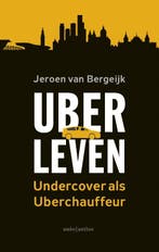Uberleven 9789026341717 Jeroen van Bergeijk, Boeken, Verzenden, Zo goed als nieuw, Jeroen van Bergeijk