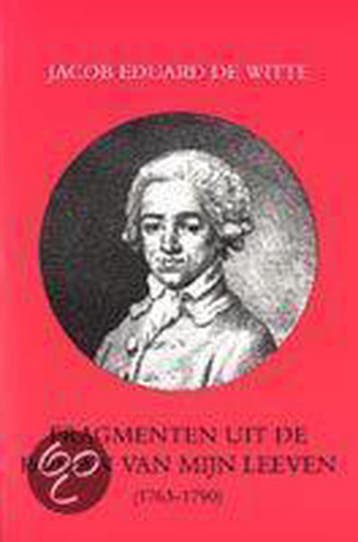 Fragmenten uit de roman van mijn leeven (1763-1790), Verzenden, Zo goed als nieuw, J.E. de Witte