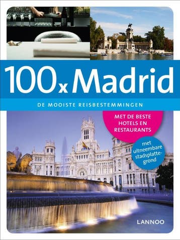 100 X Madrid / 100 x gidsen - Erwin DeDecker 9789020997156, Verzenden, Zo goed als nieuw, Erwin DeDecker
