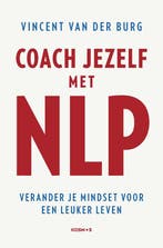9789043929943 Coach jezelf met NLP Vincent van der Burg, Verzenden, Nieuw, Vincent van der Burg