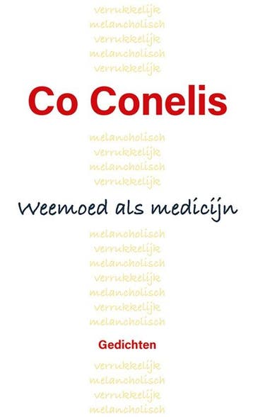 Weemoed als medicijn - Co Conelis 9789463657495, Verzenden, Gelezen, Co Conelis