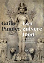 Een zuivere toon 9789079578221 Gaila Pander, Verzenden, Zo goed als nieuw, Gaila Pander