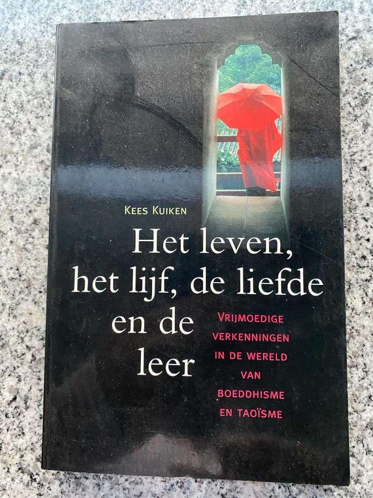 Leven, het lijf, de liefde en de leer  (Kees Kuiken), Boeken, Godsdienst en Theologie, Boeddhisme, Nieuw, Verzenden