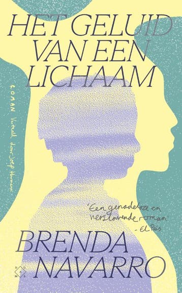 Het Geluid Van Een Lichaam | Brenda Navarro | Nieuw, Ophalen of Verzenden, Nieuw, Brenda Navarro