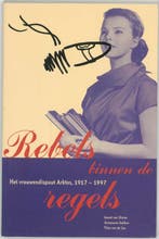 Rebels binnen de regels 9789065505545, Boeken, Verzenden, Gelezen