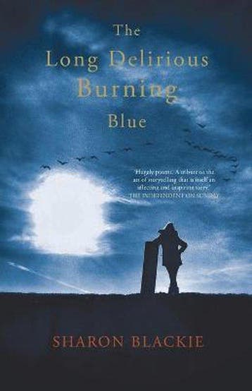 The Long Delirious Burning Blue - Sharon Blackie, Boeken, Verzenden, Zo goed als nieuw, Sharon Blackie