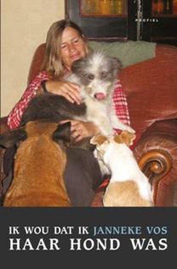 Ik wou dat ik haar hond was - Dick Heuvelman 9789052945453, Verzenden, Zo goed als nieuw, Dick Heuvelman